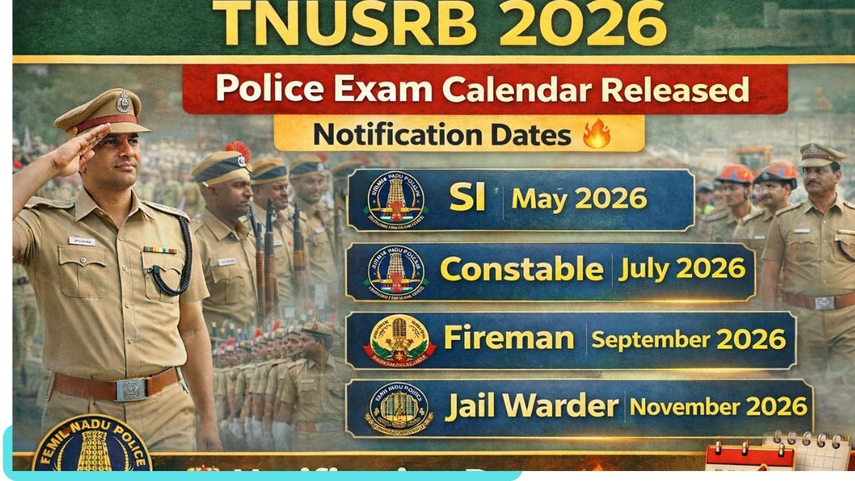 TNUSRB Exam Calendar 2026 Released – SI, Constable, Fireman Recruitment Notification Dates