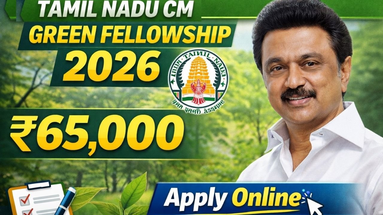 Tamil Nadu CM Green Fellowship 2026
