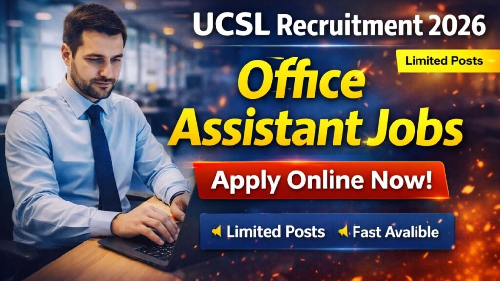 UCSL Office Assistant Recruitment 2026 – Apply Online